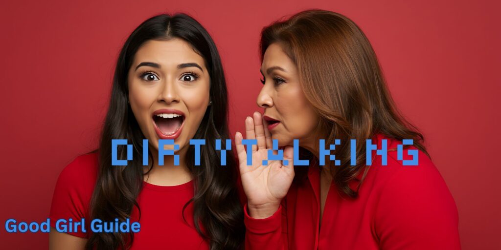 3 Easy Peasy Dirty Talking Tips