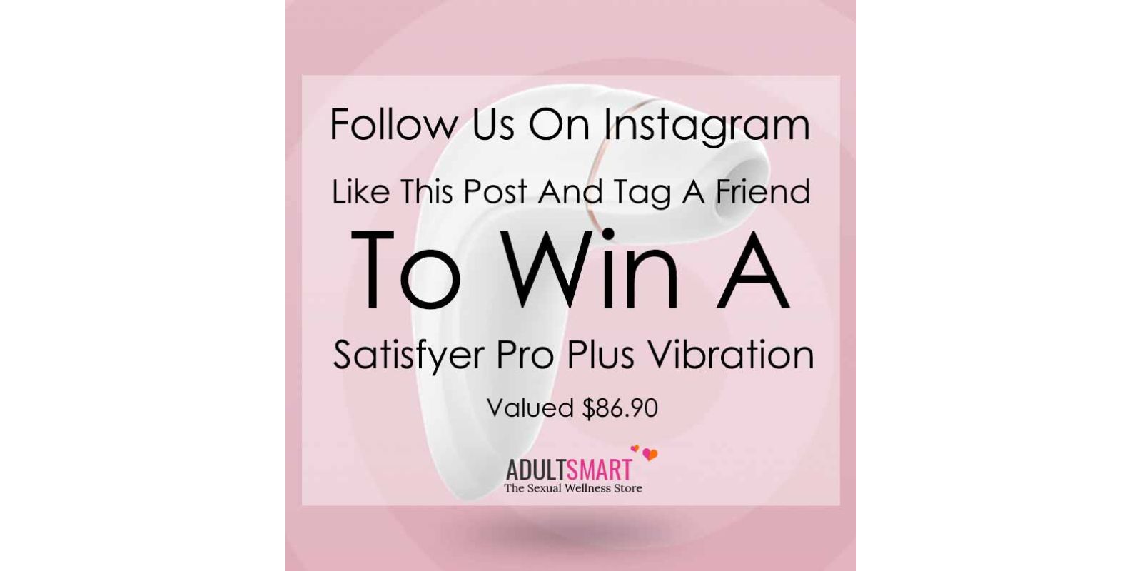 Instagram competition Satisfyer Pro Plus Vibration