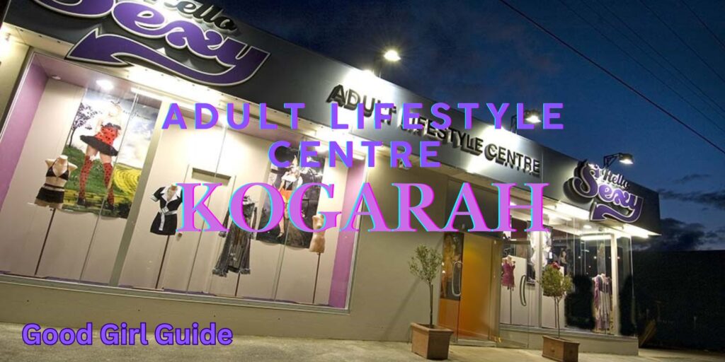 Discover The Ultimate Adult Lifestyle Centre Kogarah – Sydney’s Hidden Gem