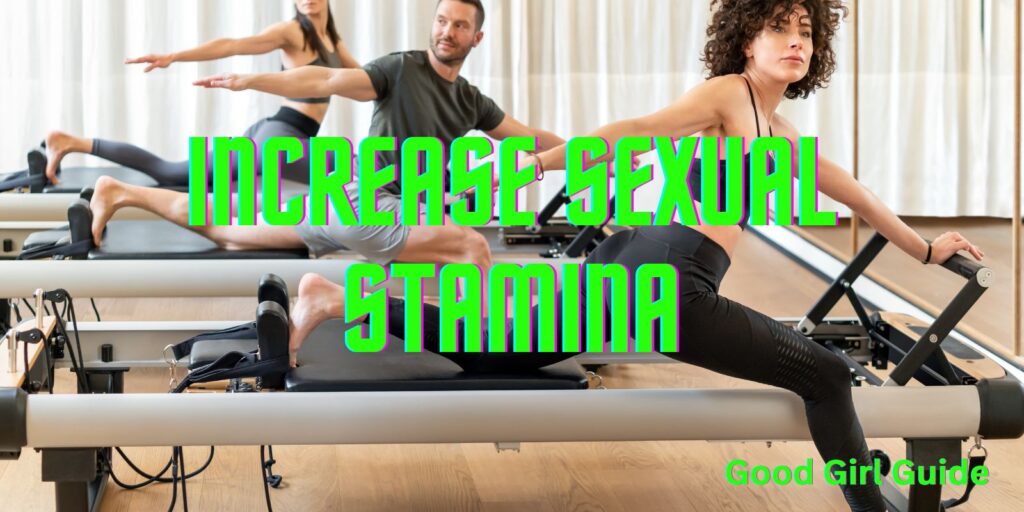 What Are The Best Exercises To Increase Sexual Stamina?