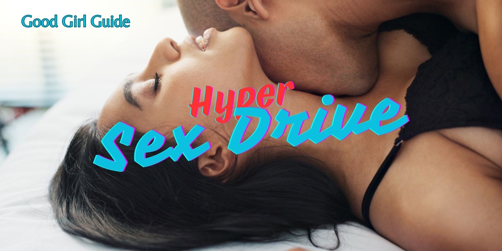 Hyper Sex Drive