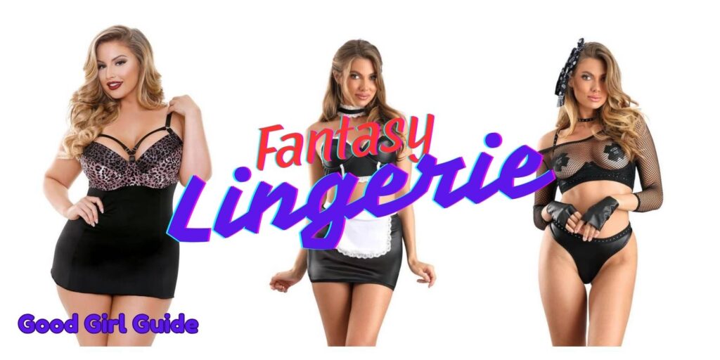 Fantasy Lingerie – Leave Little To The Imagination