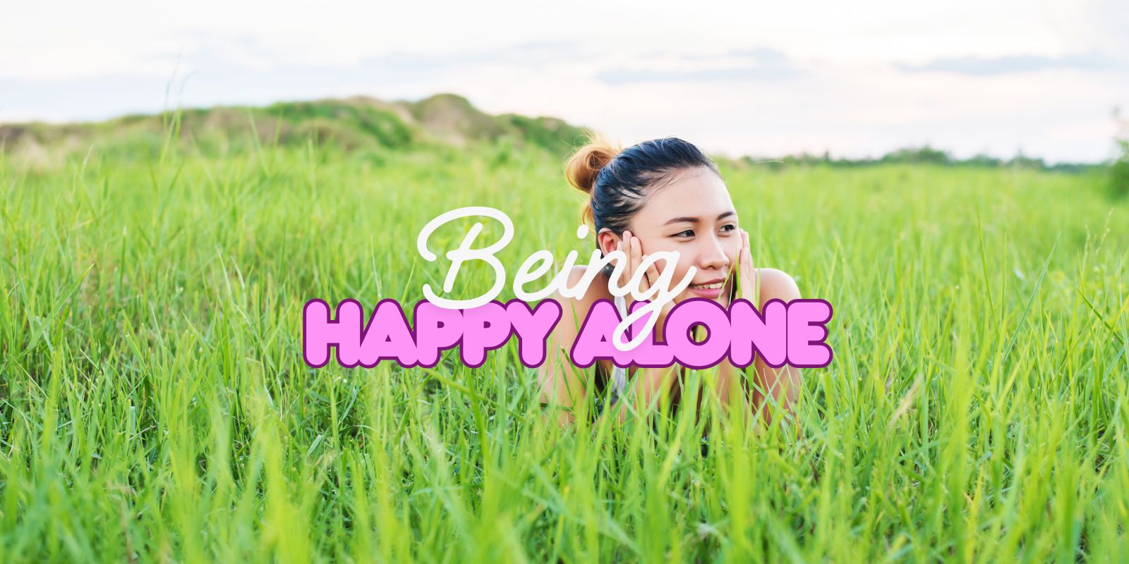 Being Happy Alone