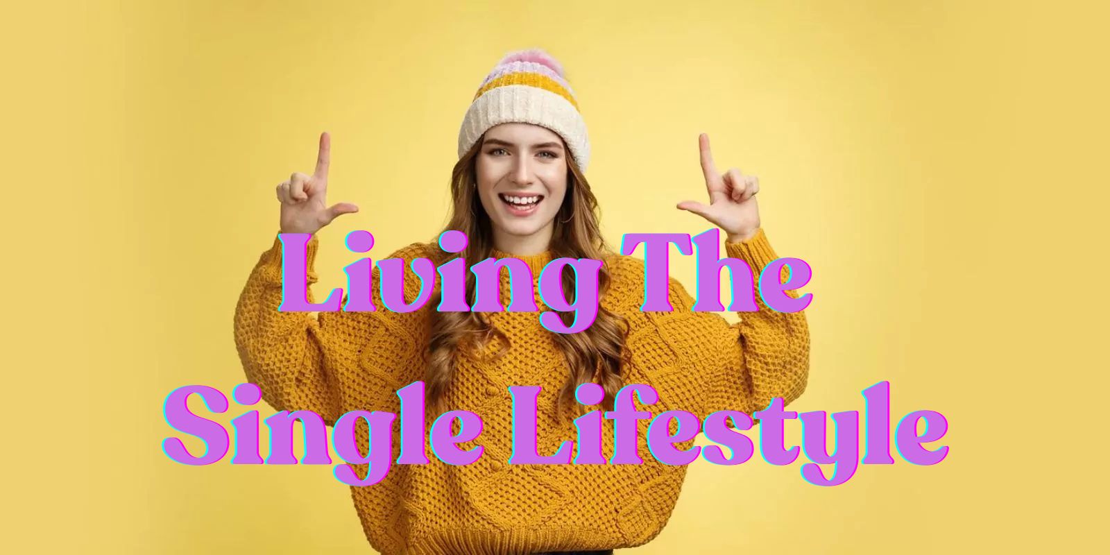 Living The Single Lifestyle 1 | Good Girl Guide Dedicate Time to Self-Nurturing