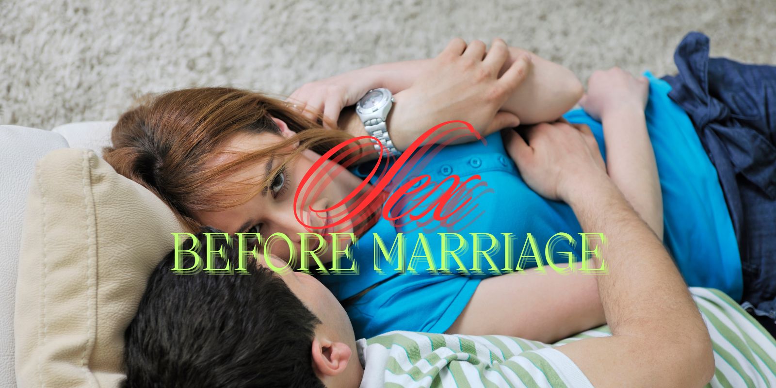 Sex Before Marriage