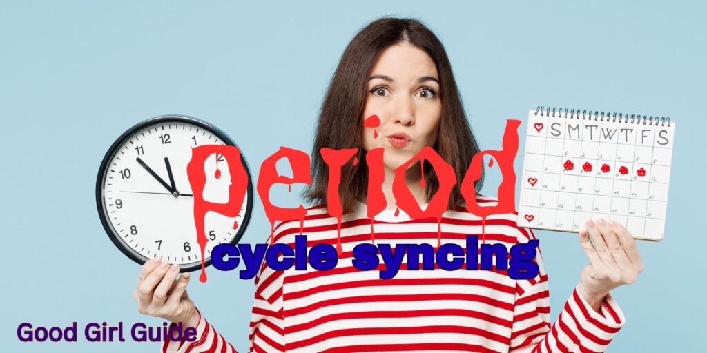 Period Cycle Syncing: A Complete Guide for Women