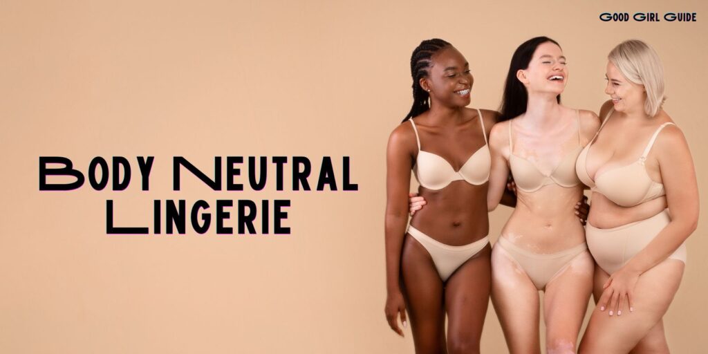 You Don’t Have to Love Your Body to Wear Lingerie